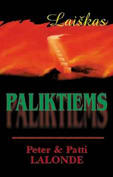 Peter ir Patti Lalonde. Laikas paliktiems