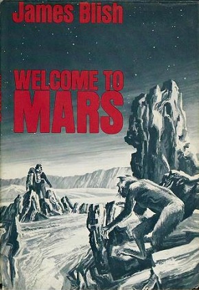 Blish. Welcome to Mars