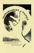 Aleksandras Mauragis. Nepraraskime vilties