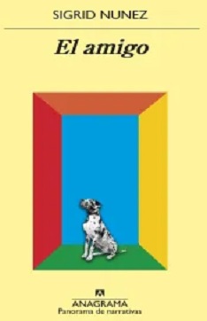 Sigrid Nunez. El amigo
