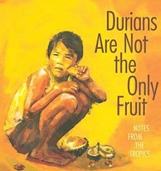 Wong Yoon Wah: Durianas ne tik vaisius